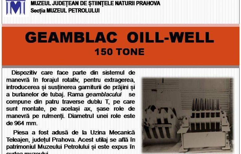 Geamblac Oill-Well 150 Tone